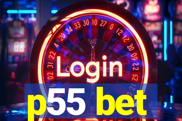 p55 bet
